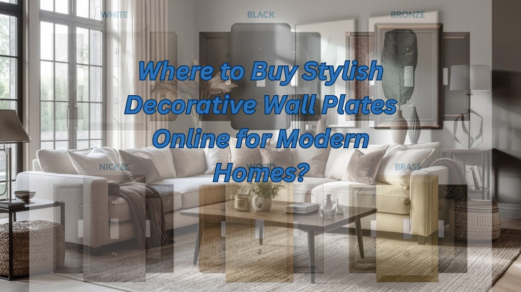 Stylish, Easy-to-Install Decorative Wall Plates for Your Modern Home