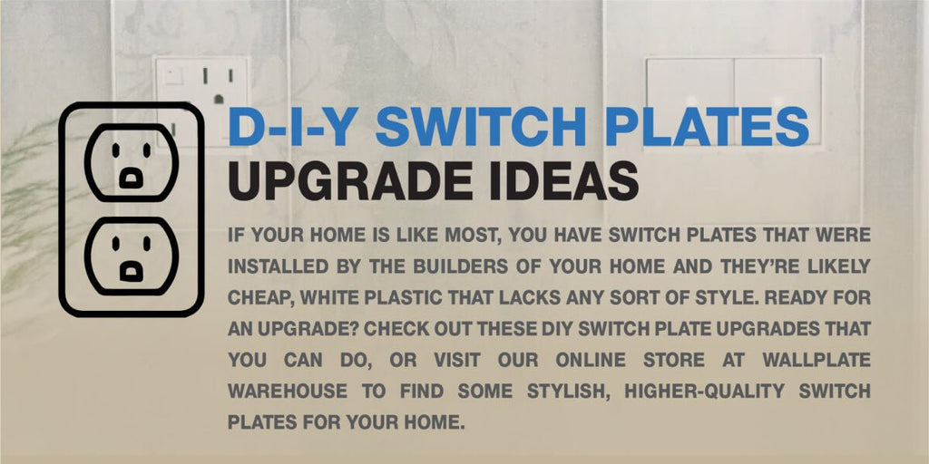 DIY Switch Plate Upgrade Ideas