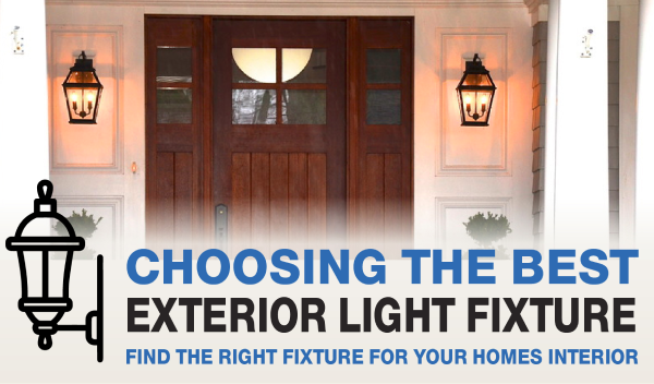 Tips to Choosing the Best Exterior Light Fixture