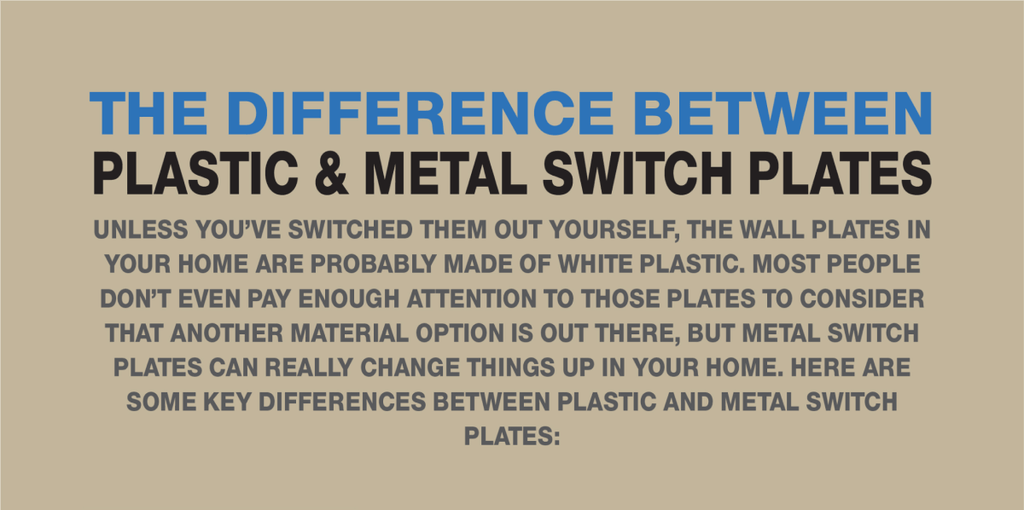 The Differences between Plastic and Metal Switch Plates
